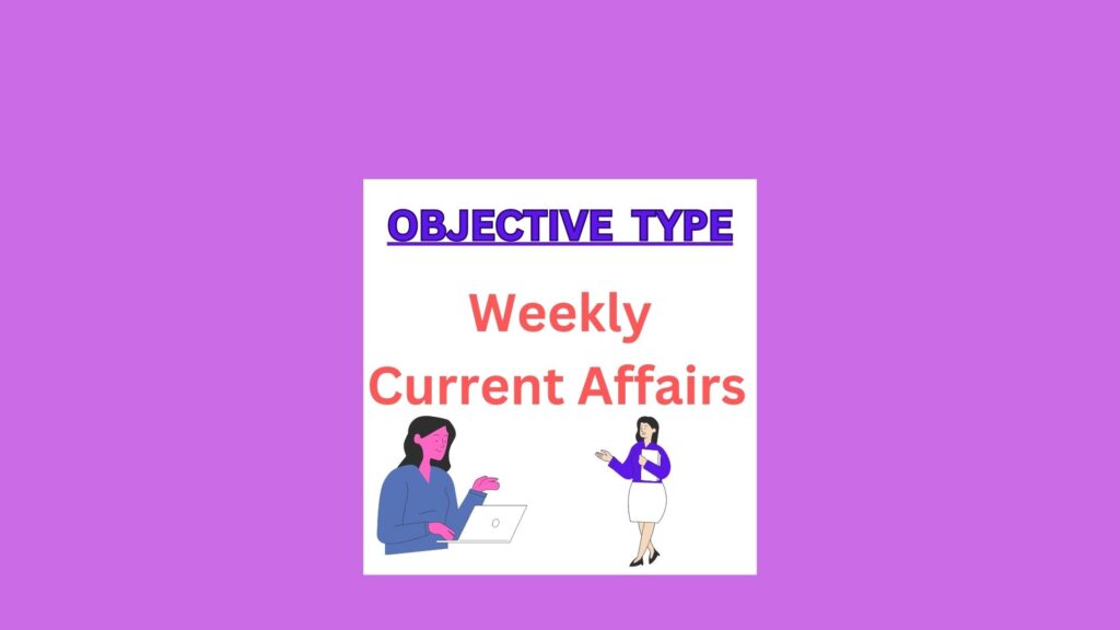 Weekly Bengali objective-type current affairs